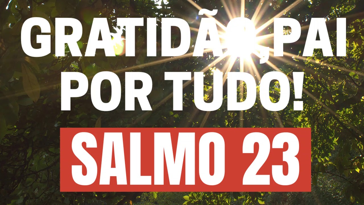 Agradecimento às bênçãos do Salmo 23