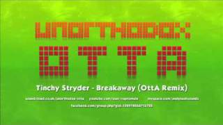 Tinchy Stryder - Breakaway (OttA Remix)