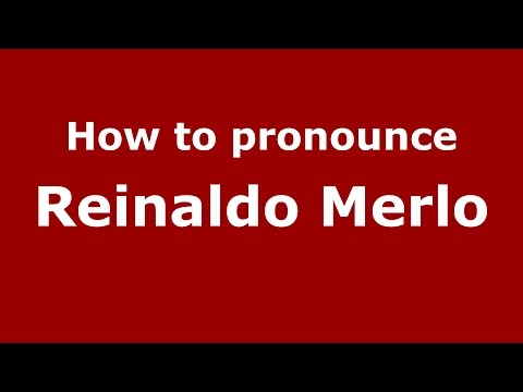 How to pronounce Reinaldo Merlo (Spanish/Argentina) - PronounceNames.com
