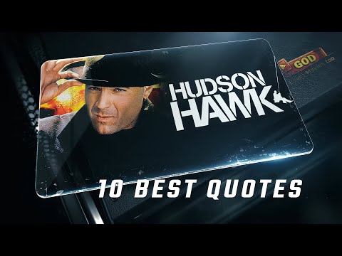 Hudson Hawk 1991 | 10 Best Quotes