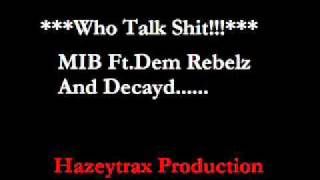 Who Talk Shit - MIB ft. Dem Rebelz | First Sindhi Rap Song! (2012)