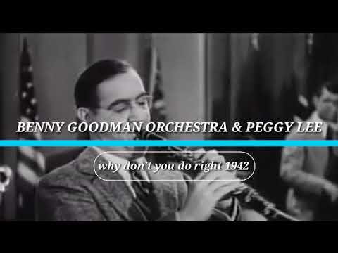 Benny Goodman Orchestra & Peggy Lee