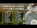 Surat Untuk Ibu Hamil Dan Janin Agar Selamat Sehat Dan Terhindar Dari Gangguan Ahyani Zakiyani