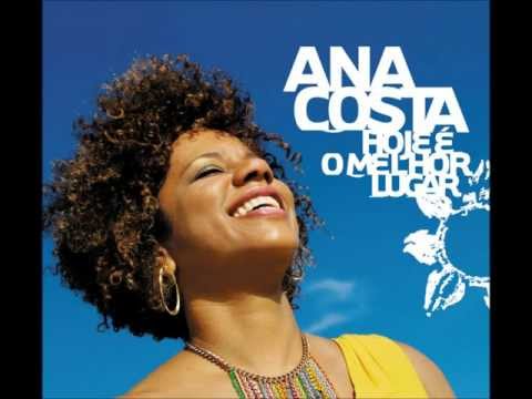 Ana Costa - Mais Feliz (CD Hoje É o Melhor Lugar 2012)