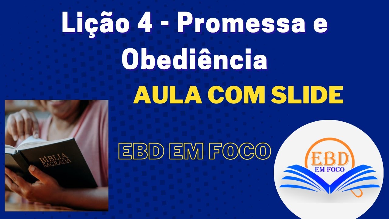 Lição 4 - Promessa e Obediência