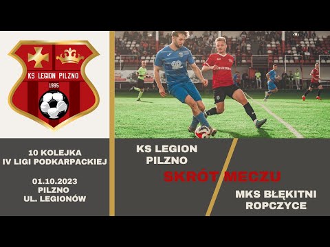 [SKRÓT] KS Legion Pilzno - MKS Błękitni Ropczyce