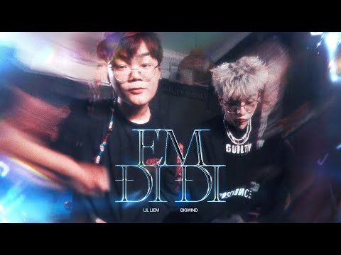 Lil Liem ft. BIG WIND - em đi đi | Official MV