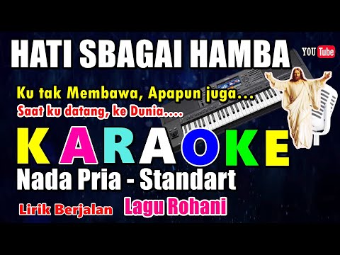HATI SBAGAI HAMBA - NIKITA || KARAOKE NADA PRIA - Lagu Rohani