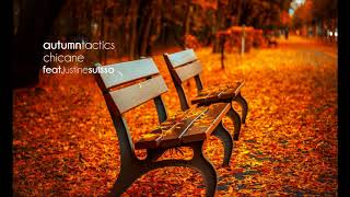 Chicane feat. Justine Suissa - Autumn Tactics (Chicane's End Of Summer Remix)