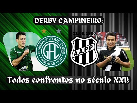 Guarani x Ponte Preta: Todos os clássicos no século XXI
