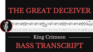 KING CRIMSON - The Great Deceiver - [BASS TAB and SCORE]