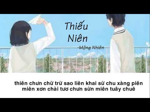 [Phiên Âm Tiếng Việt]-Thiếu Niên / 少年 - Mộng Nhiên (Meng Ran)