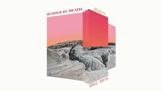 Download lagu Murder by Death - 'Riders' mp3