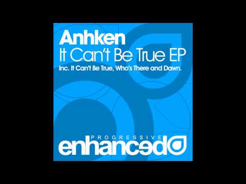 Anhken - It Can't Be True
