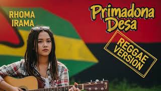 Download lagu PRIMADONA DESA - Rhoma Irama | Cover Reggae Version mp3 Download lagu PRIMADONA DESA - Rhoma Irama | Cover Reggae Version mp3