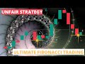 Fibonacci Trading Strategy UNFAIR STRATEGY
