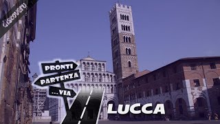 preview picture of video 'Pronti Partenza...Via, alla scoperta di LUCCA'