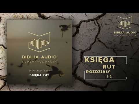 BIBLIA AUDIO superprodukcja   08   Księga Rut   rozdziały 1 2   Stary Testament
