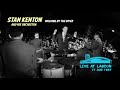 Stan Kenton - Walking By The River (Live At Lagoon, 17 Aug 1957)