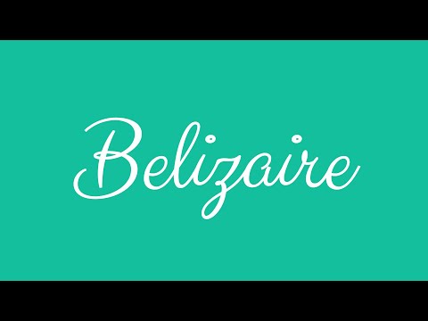 Learn how to Sign the Name Belizaire Stylishly in Cursive Writing