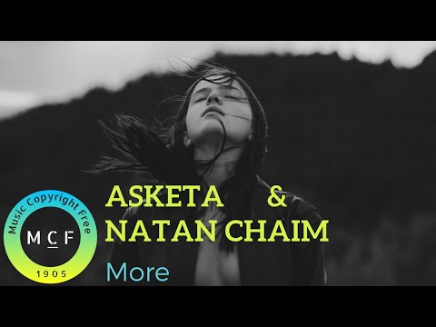 Asketa & Natan Chaim - More - MUSIC COPYRIGHT FREE