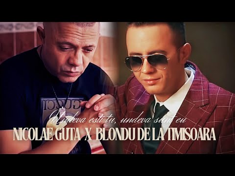 Nicolae Guta ❌ Blondu de la Timisoara - Undeva esti tu, undeva sunt eu [Videoclip]