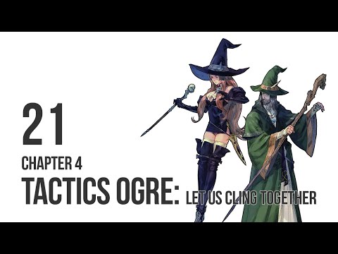 Tactics Ogre: LUCT - Let's Play Chapter 4 pt 21