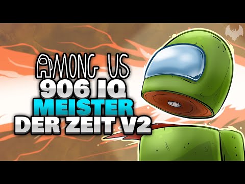 906 IQ MEISTER DER ZEIT V2... 🕐 - ♠ Among Us ♠