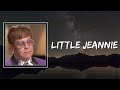 Elton John Little Jeannie Lyrics