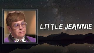Elton John - Little Jeannie (Lyrics) 🎵