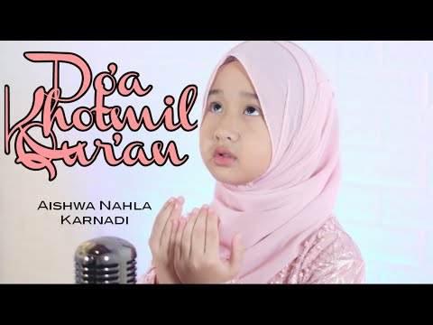 AISHWA NAHLA KARNADI - DO'A KHOTMIL QUR'AN