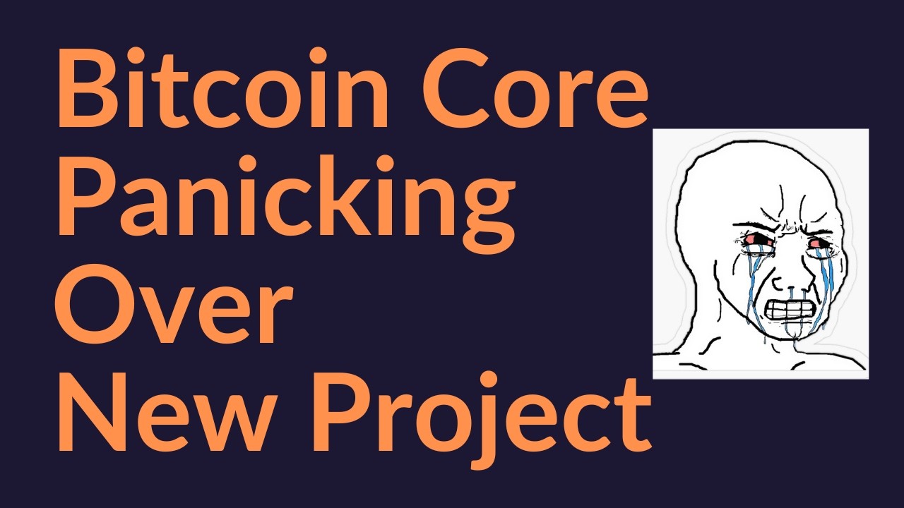Bitcoin Core Panicking Over New Project