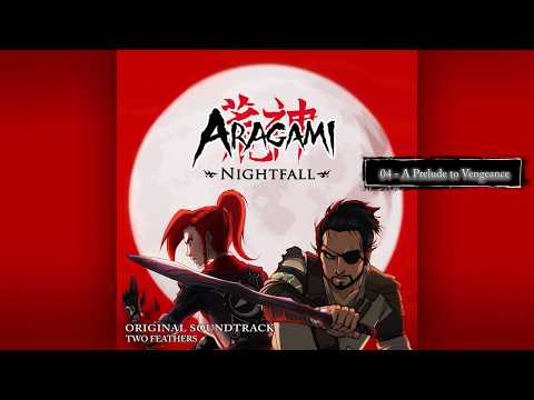 Aragami Nightfall: OST 04 - A Prelude to Vengeance