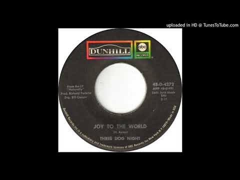 1971_001 - Three Dog Night - Joy To The World - (45)(3.17)