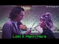 Pyaar Ek Khanjar Hai Loki X Mann Mera Song Loki Whatsapp Status Marvel