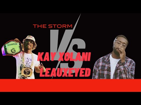 Kay Xolani vs Leauxeyed