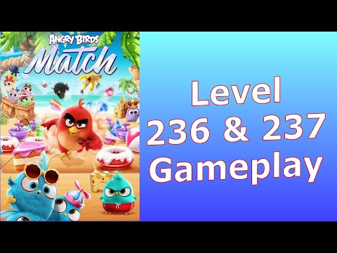 Angry Birds Match 3 Levels 236 and 237 "Pop the Pigs" "Clear all Glue" "Clear all Mud" Gameplay