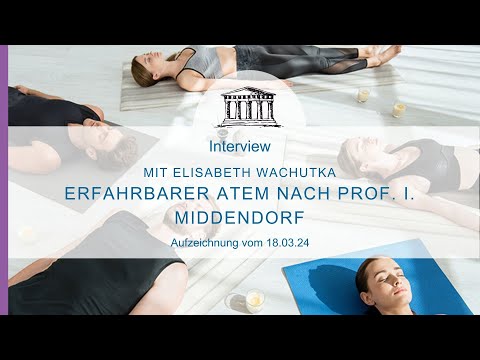 Interview mit Elisabeth Wachutka zur Atemtechnik nach Ilse Middendorf vom 18.03.2024