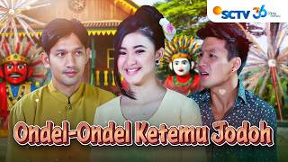 Download lagu FULL FTV SCTV Adinda Azani dan Ibnu Jamil | Ondel-ondel Ketemu Jodoh mp3 Download lagu FULL FTV SCTV Adinda Azani dan Ibnu Jamil | Ondel-ondel Ketemu Jodoh mp3