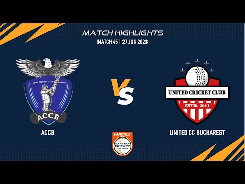 Match 45 - ACCB vs UCCB | Highlights | FanCode ECS Romania | 27 June 2023 | ECS23.519