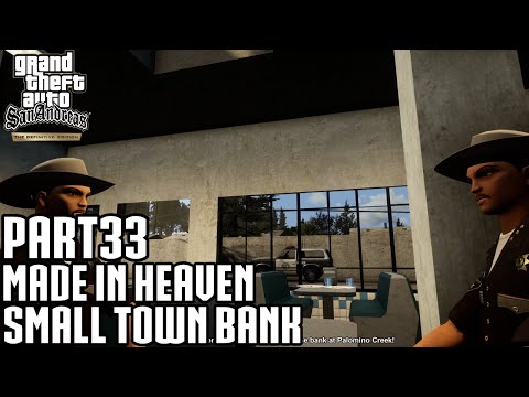 GTA San Andreas The Definitive Edition Walkthrough Part 33 Small Town Bank