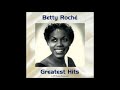 born Jan. 9, 1918 Betty Roché "I Got It Bad"