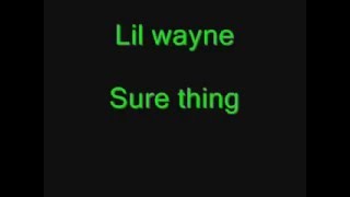 Sure thing Lil Wayne Lyrics