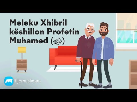 Meleku Xhibril këshillon Profetin Muhamed ﷺ