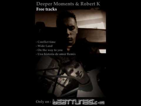 Deeper Moments & Robert K - On The Way To You (Original Mix)