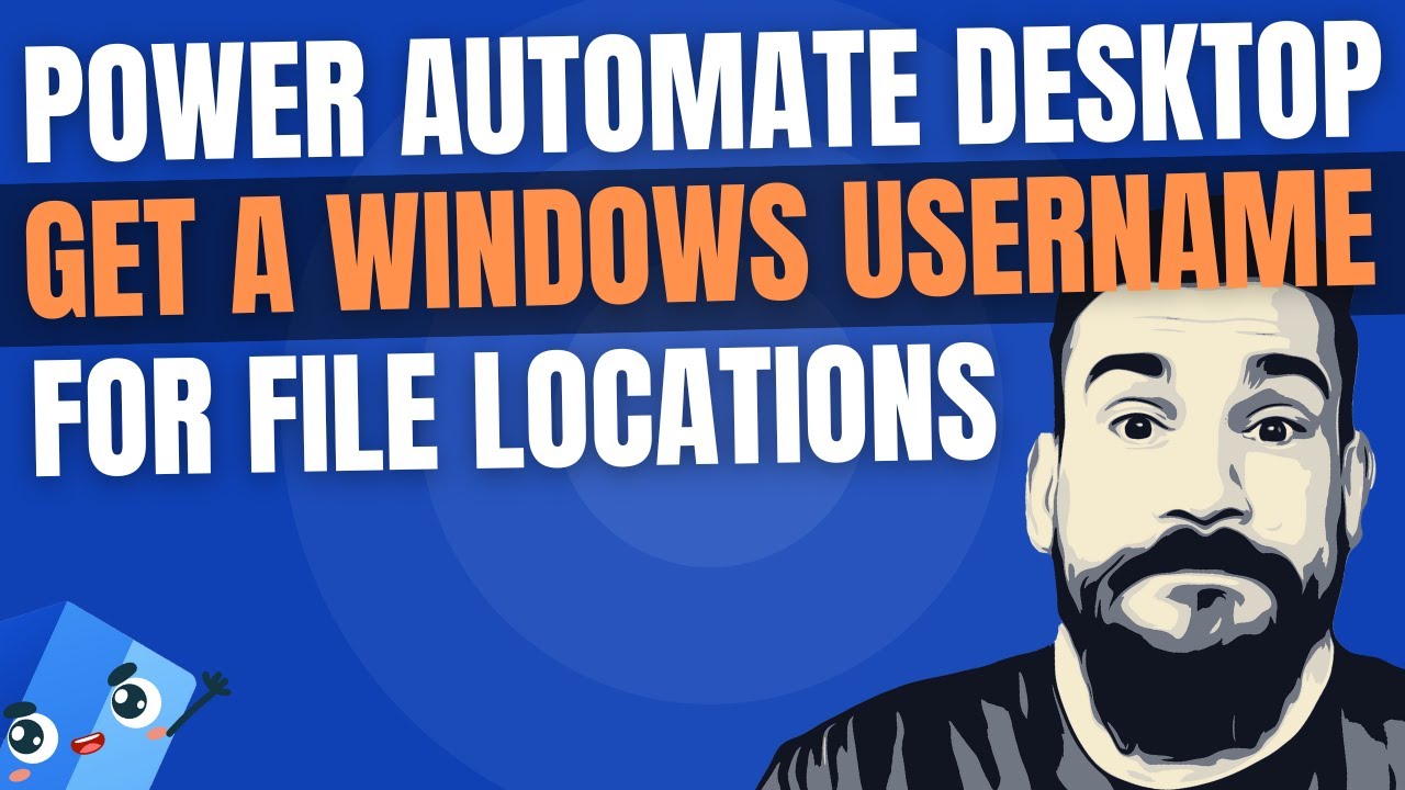 How to Find Windows UserName in Power Automate Desktop