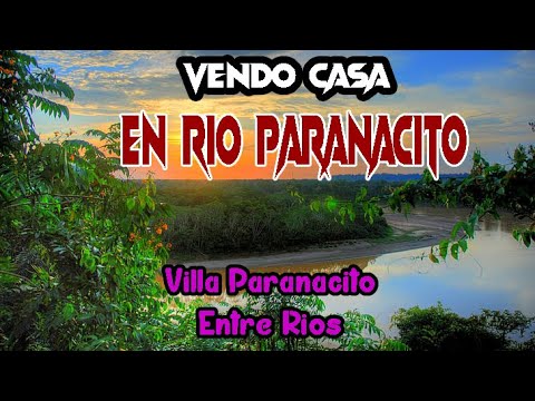 casa en RIO PARANACITO - VILLA PARANACITO - ENTRE RIOS -
