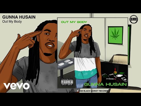 Gunna Husain - Out My Body (Official Audio)