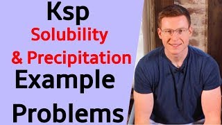 How To Solve Ksp (Solubility & Precipitation) Problems