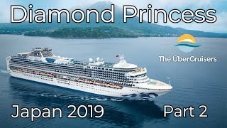 Diamond Princess Japan July 2019 Part Two